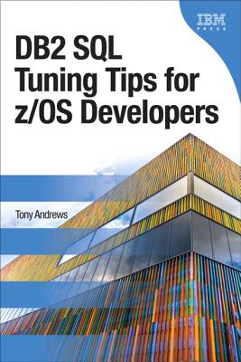 Cover for DB2 SQL Tuning Tips for z/OS Developers (IBM Press)