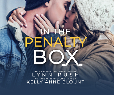 In the Penalty Box By Lynn Rush, Kelly Anne Blount, Nick Mondelli (Read by) Cover Image