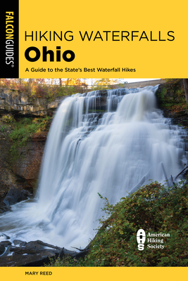 Hiking Waterfalls Ohio: A Guide to the State's Best Waterfall Hikes Cover Image