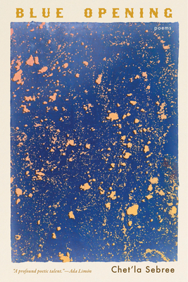 Blue Opening: Poems