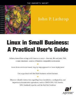 Linux in Small Business: A Practical User's Guide (Expert's Voice) Cover Image
