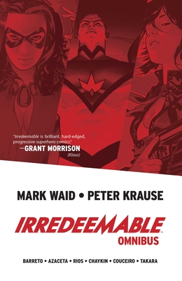 Irredeemable Omnibus By Mark Waid Cover Image