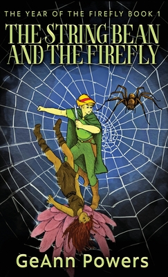 The String Bean And The Firefly (The Year of the Firefly #1)