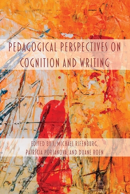 Pedagogical Perspectives on Cognition and Writing Cover Image