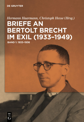 Briefe an Bertolt Brecht Im Exil (1933-1949) Briefe an Bertolt Brecht Im Exil (1933-1949) cover