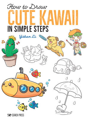 How to Draw Cute Kawaii in Simple Steps By Yishan Li Cover Image