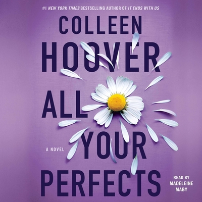 All Your Perfects By Colleen Hoover, Madeleine Maby (Read by) Cover Image