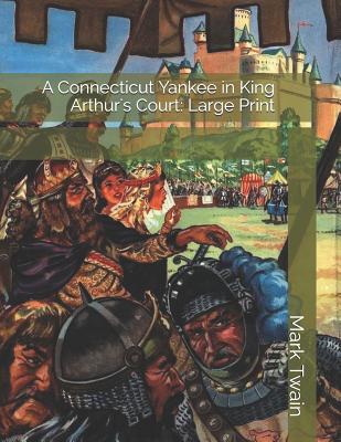A Connecticut Yankee in King Arthur's Court