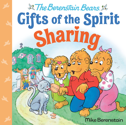 Sharing (Berenstain Bears Gifts of the Spirit) By Mike Berenstain Cover Image