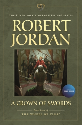 A Crown of Swords: Book Seven of 'The Wheel of Time' By Robert Jordan Cover Image