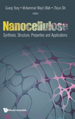 Nanocellulose: Synthesis, Structure, Properties & Appl Cover Image
