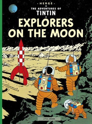 Explorers on the Moon (The Adventures of Tintin: Original Classic) Cover Image