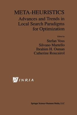Meta-Heuristics: Advances and Trends in Local Search Paradigms for Optimization