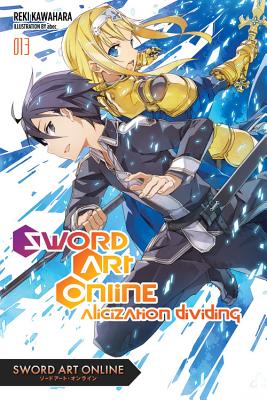 Sword Art Online 13 (light novel): Alicization Dividing By Reki Kawahara Cover Image