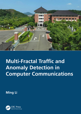 Multi-Fractal Traffic and Anomaly Detection in Computer Communications By Ming Li Cover Image