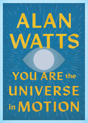You Are the Universe in Motion