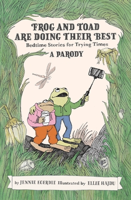Frog and Toad are Doing Their Best [A Parody] (Bargain Edition)