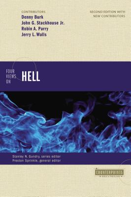 Four Views on Hell (Counterpoints: Bible and Theology)