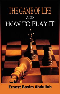 The Game of Life and How to Play It (Paperback)