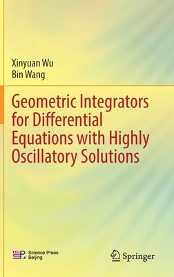 Geometric Integrators for Differential Equations with Highly Oscillatory Solutions Cover Image