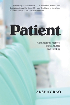 Patient: A Humorous Memoir of Healthcare and Healing Cover Image