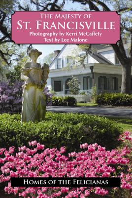 The Majesty of St. Francisville Cover Image