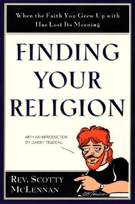 Finding Your Religion: When the Faith You Grew Up With Has Lost Its Meaning Cover Image
