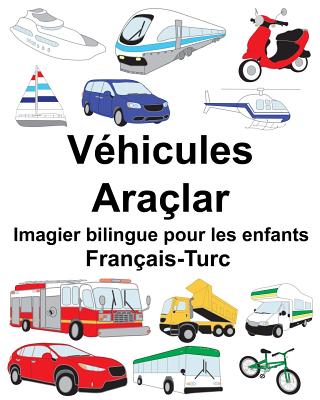 Français-Turc Véhicules/Araçlar Imagier bilingue pour les enfants Cover Image