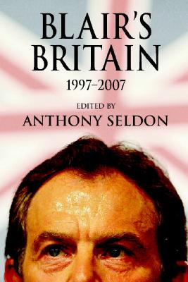 Blair's Britain, 1997-2007 cover