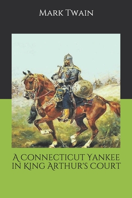 A Connecticut Yankee in King Arthur's Court