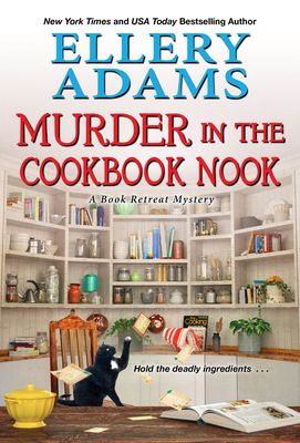 Murder in the Cookbook Nook: A Southern Culinary Cozy Mystery for Book Lovers (A Book Retreat Mystery #7) Cover Image