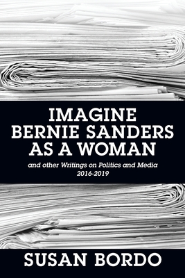 Cover for Imagine Bernie Sanders as a Woman