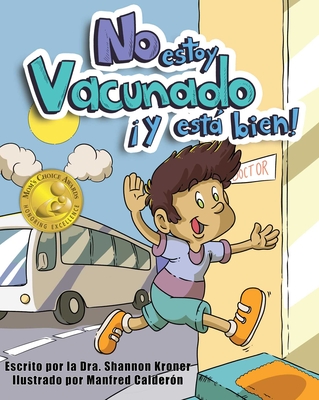 No Estoy Vacunado ¡Y Está Bien! Cover Image