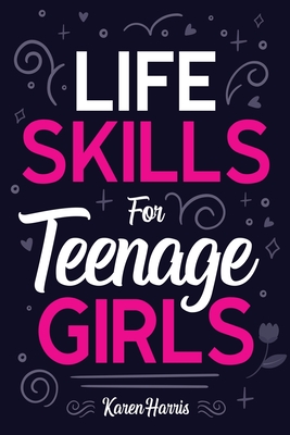 Life Skills for Teenage Girls Cover Image