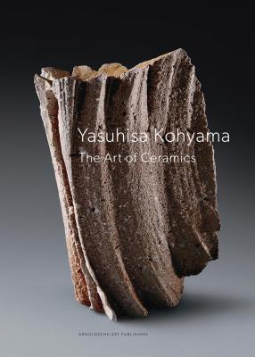 Yasuhisa Kohyama: The Art of Ceramics Cover Image