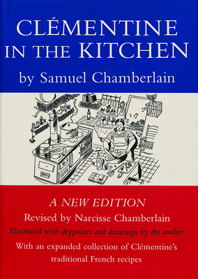 Clementine in the Kitchen By Samuel Chamberlain, Narcisse Chamberlain Cover Image