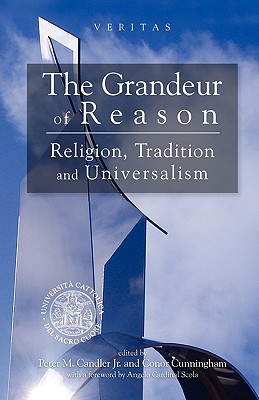 Grandeur of Reason: Religion, Tradition and Universalism