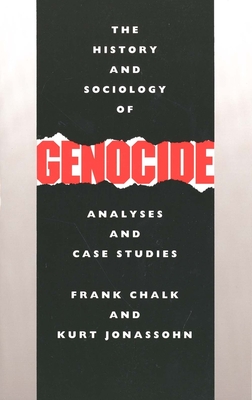 The History and Sociology of Genocide: Analyses and Case Studies Cover Image