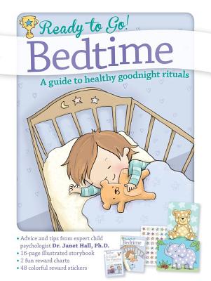 Ready to Go! Bed Time: A Guide to Healthy Goodnight Rituals