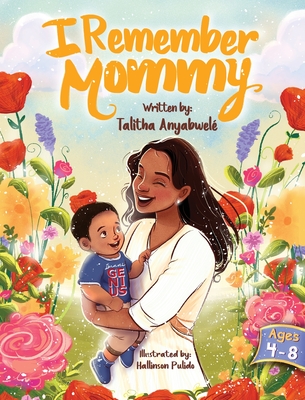 I Remember Mommy By Talitha Anyabwele Cover Image