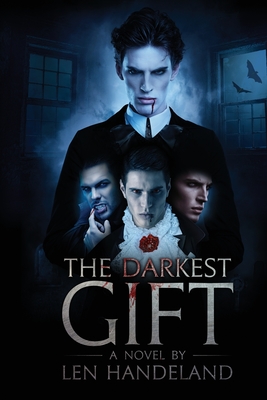 The Darkest Gift _ Revised edition By Len Handeland Cover Image