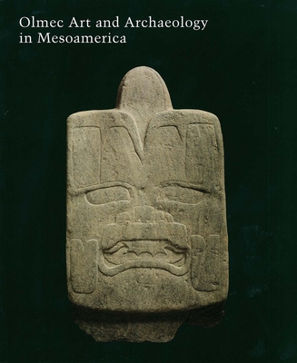 Olmec Art and Archaeology in Mesoamerica (Studies in the History of Art Series)