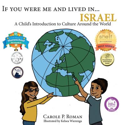 If You Were Me and Lived in...Israel: A Child's Introduction to Cultures Around the World (If You Were Me and Lived In...Cultural #19)