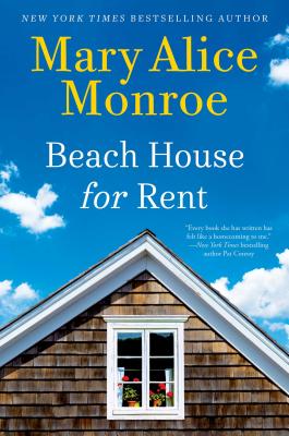 Beach House for Rent (The Beach House) By Mary Alice Monroe Cover Image