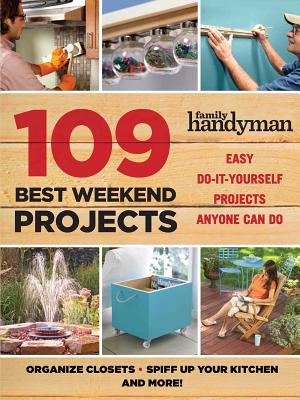 109 Best Weekend Projects By Editors of Thunder Bay Press Cover Image