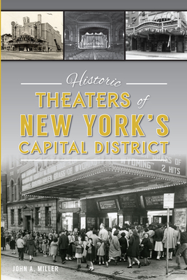 Historic Theaters of New York's Capital District (Landmarks) Cover Image