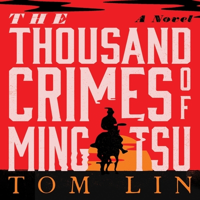 The Thousand Crimes of Ming Tsu Lib/E By Tom Lin, Feodor Chin (Read by) Cover Image