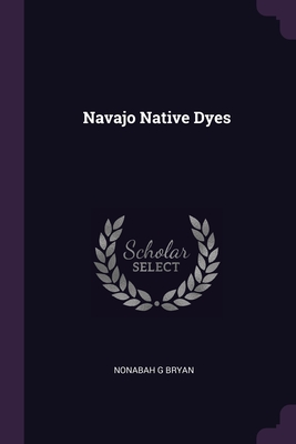 Navajo Native Dyes Cover Image