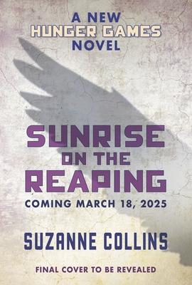Cover for Sunrise on the Reaping (A Hunger Games Novel) (The Hunger Games)