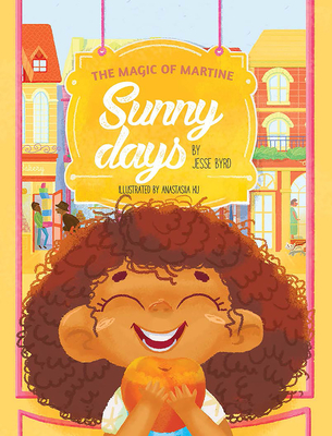 Sunny Days By Jesse Byrd, Anastasiia Ku (Illustrator) Cover Image